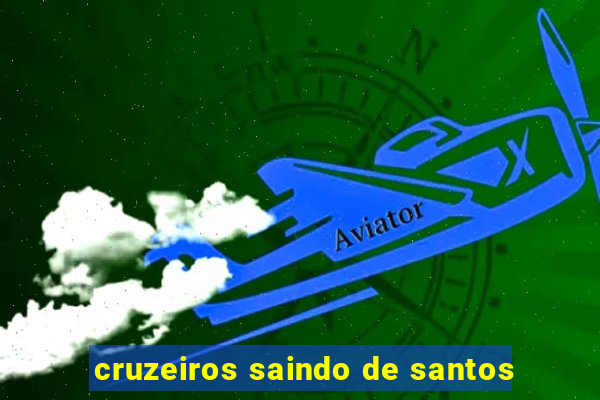 cruzeiros saindo de santos